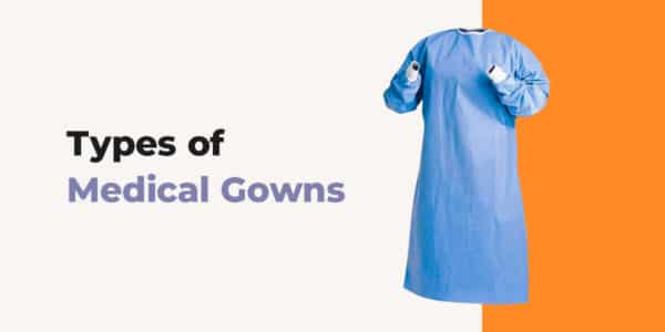 Types of Medical Gowns