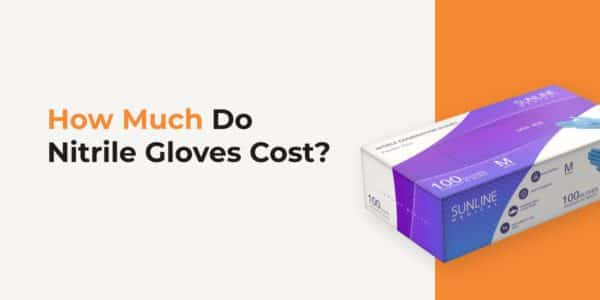 How Much Do Nitrile Gloves Cost?