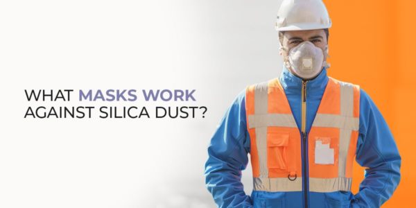 What Masks Work Against Silica Dust?  